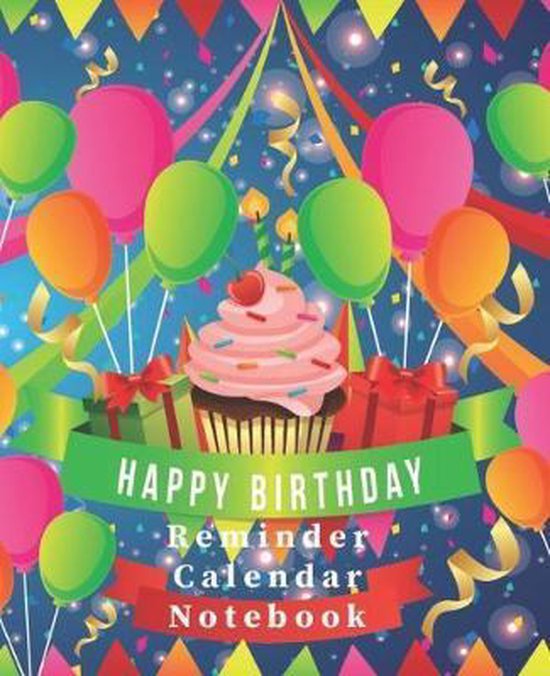 Happy Birthday Reminder Calendar Notebook, Angel Duran 9781692985585