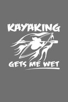 Kayaking gets me wet: 6x9 Kayaking - dotgrid - dot grid paper - notebook - notes