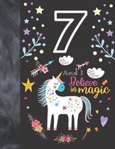 7 And I Believe In Magic