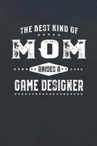 The Best Kind Of Mom Raises A Game Designer