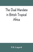 The dual mandate in British tropical Africa