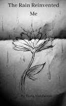 The Rain Reinvented Me