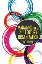Managing in a 21st Century Organization