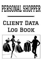 Personal Shopper Client Data Log Book