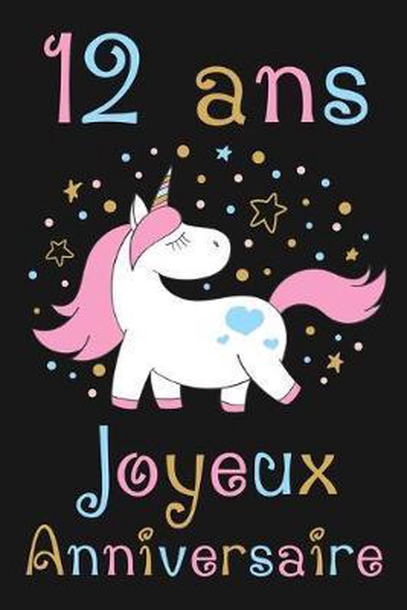 J'ai 12 ans et je suis une fille géniale: cadeau anniversaire 12 ans pour  enfants, fille, ami, amie, collègue, cadeau de joyeux anniversaire 100