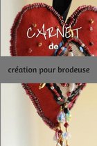 Carnet de Creation Pour Brodeuse: livre avec grilles vierges �compl�ter pour cr�ations de motifs de broderie et point de croix - 6 x 9 pouces, 50 page