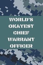 World's Okayest Chief Warrant Officer: Navy Blank Lined Journal Notebook Diary Logbook Planner Gift