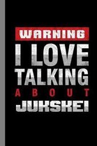 Warning I Love Talking About Jukskei: Skei Gift For Players (6''x9'') Dot Grid Notebook To Write In