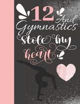 12 And Gymnastics Stole My Heart