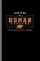 This is my Human Costume: For Cats Animal Lovers Cute Animal Composition Book Smiley Sayings Funny Vet Tech Veterinarian Animal Rescue Sarcastic