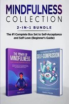Mindfulness Collection: 2-in-1 Bundle: Power of Mindfulness Meditation + Mindful Path to Self-Compassion - The #1 Complete Box Set to Self-Acc