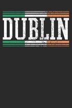 Notebook: Dublin Gift Dot Grid 6x9 120 Pages