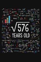 Square Root Of 576 Years Old: Twenty Four 24th Birthday Gift Blank Lined Notebook 24 Yrs Bday Present for Student Turning 24 Born In 1995 Anniversar