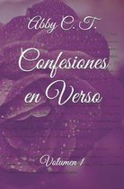 Confesiones en Verso: Volumen I