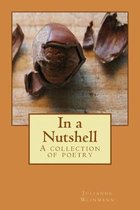 In a Nutshell: A collection of poetry