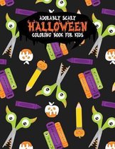 Adorably Scary Halloween Coloring Book For Kids