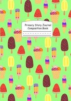 Primary Story Journal Composition Book: Grade Level K-2 Draw and Write, Dotted Midline Creative Picture Notebook Early Childhood to Kindergarten