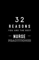 32 Reasons You Are The Best Nurse Practitioner