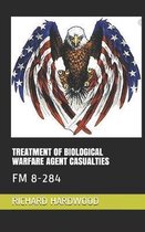 Treatment of Biological Warfare Agent Casualties