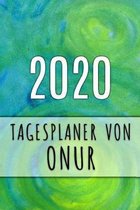 2020 Tagesplaner von Onur: Personalisierter Kalender für 2020 mit deinem Vornamen