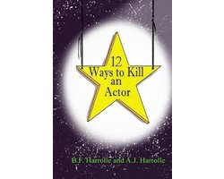 Trail of Dargon Tears- 12 Ways to Kill an Actor