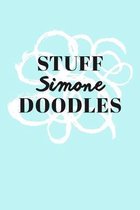 Stuff Simone Doodles: Personalized Teal Doodle Sketchbook (6 x 9 inch) with 110 blank dot grid pages inside.