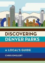 Discovering Denver Parks