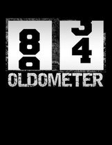 Oldometer 84: Oldometer 83-84 .84th Birthday Funny Gift