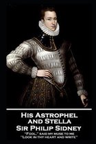 Sir Philip Sidney - and Stella: ''Fool,'' said my muse to me. ''Look in thy heart and write''