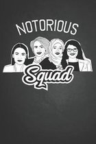 Notorious Squad: AOC Squad Journal for Women and Girls to Write In, Writing Book 6x9 120 pages Wide Ruled Lined Interiors