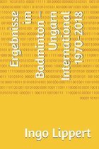 Ergebnisse im Badminton - Ungarn International 1970-2018