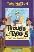 HarperChapters2- Trouble at Table 5 #2