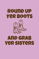 Round Up Yer Boots and Grab Yer Sisters: Greek, Sorority Life