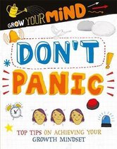 Dont Panic Grow Your Mind