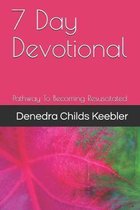 7 Day Devotional: Pathway To Becoming Resuscitated