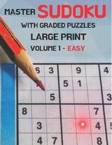 Master Sudoku With Graded Puzzles Large Print Volume 1 - Easy