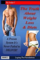 The Truth About Weight Loss & Diets