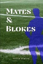 Mates and Blokes