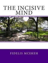 The Incisive Mind