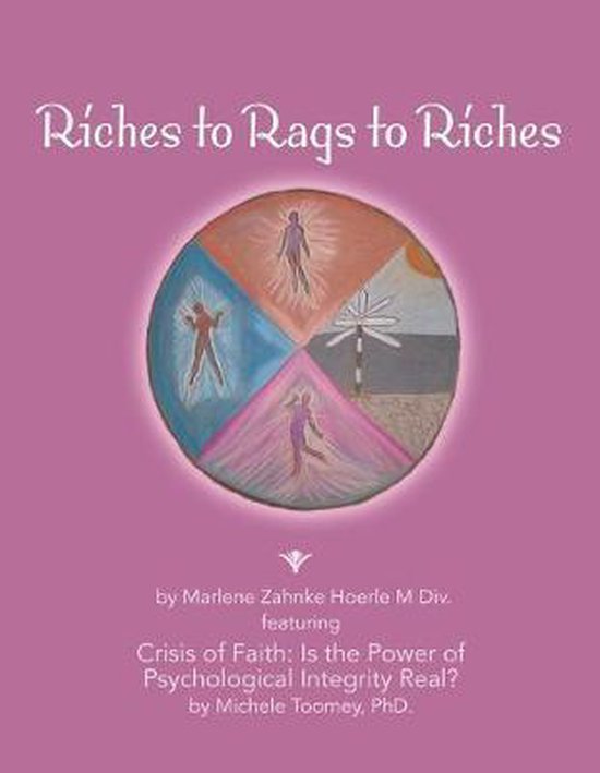 Riches to Rags to Riches 9781533447425 Marlene Zahnke Hoerle