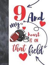 9 And My Heart Is On That Field: Football Players Sudoku Puzzle Book For 9 Year Old Boys And Girls - Easy Beginners Activity Puzzle Book For Those On