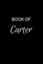 Book of Carter: A Gratitude Journal Notebook for Women or Girls with the name Carter - Beautiful Elegant Bold & Personalized - An Appr