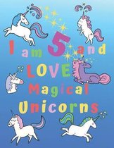 I am 5 and LOVE Magical Unicorns