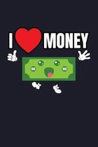 I Love Money: College Ruled Line Paper Blank Journal to Write In - Lined Writing Notebook for Middle School and College Students