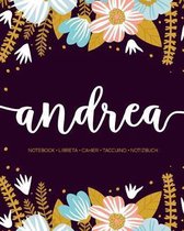 Andrea: Notebook - Libreta - Cahier - Taccuino - Notizbuch: 110 pages paginas seiten pagine: Modern Florals First Name Noteboo