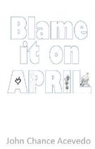 Blame it on April