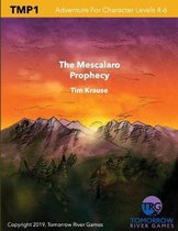 The Mescalaro Prophecy