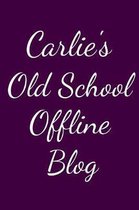 Carlie's Old School Offline Blog