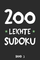200 Leichte Sudoku Band 3: Puzzle R�tsel Heft, 9x9, 2 R�tsel pro Seite