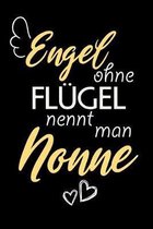 Engel Ohne Fl�gel Nennt Man Nonne: A5 Blanko - Notebook - Notizbuch - Taschenbuch - Journal - Tagebuch - Ein lustiges Geschenk f�r Freunde oder die Fa